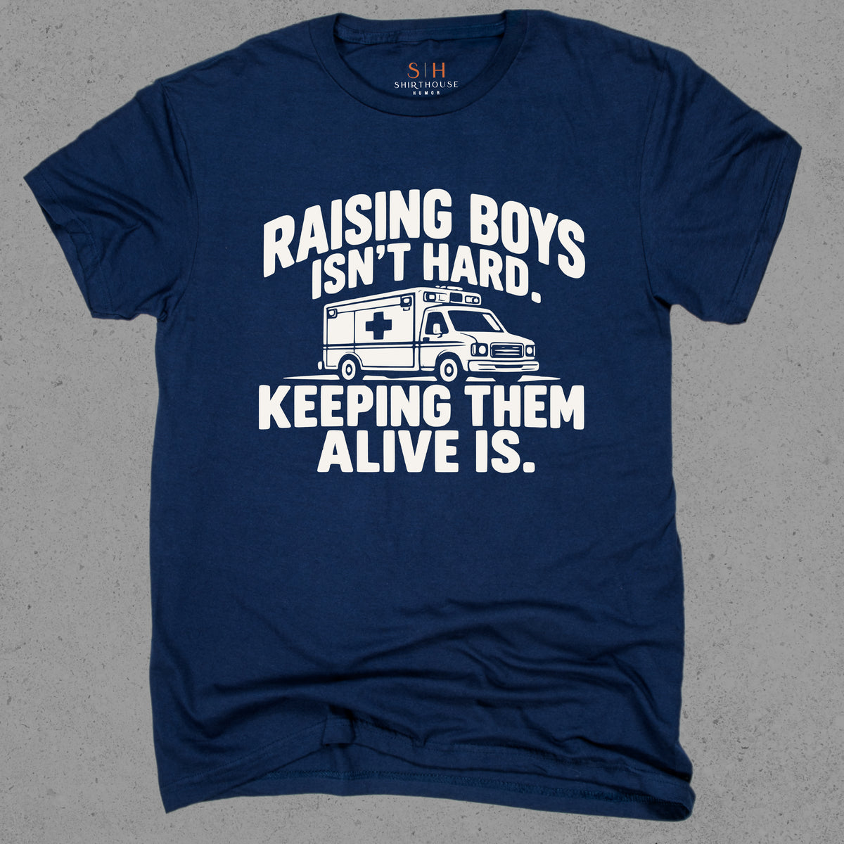 Raising Boys Isn't Hard Keeping Them Alive Is