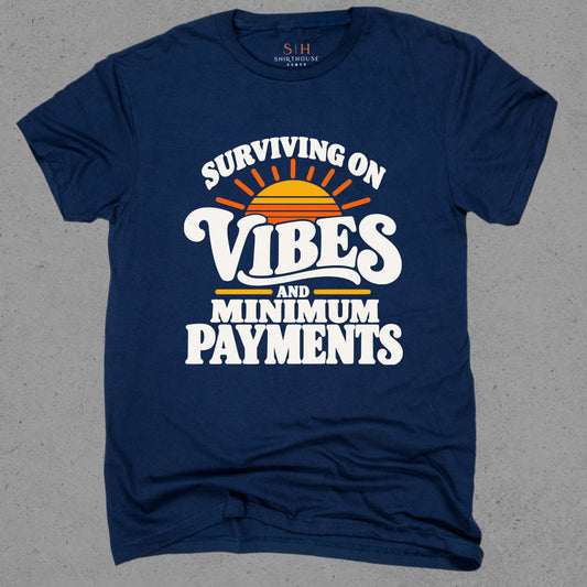 Surviving on vibes and minimum payments