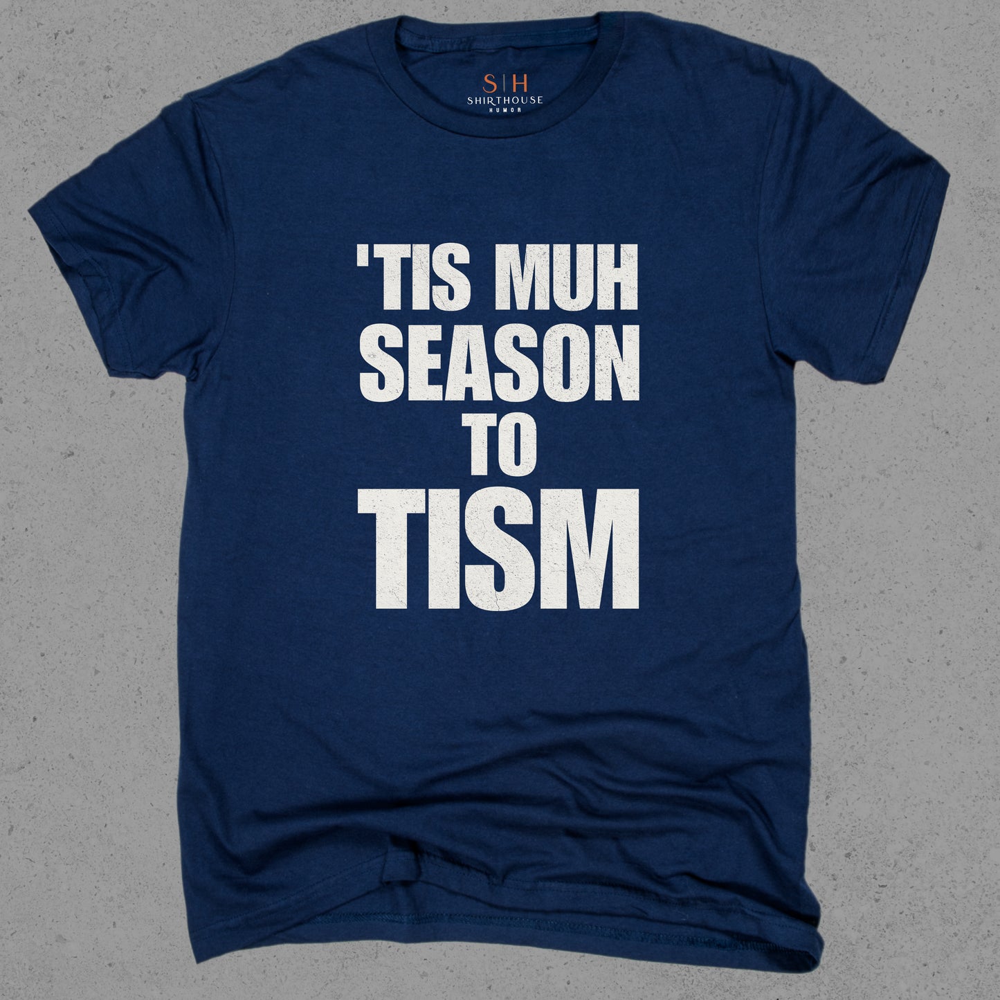Tis Muh Season to Tism