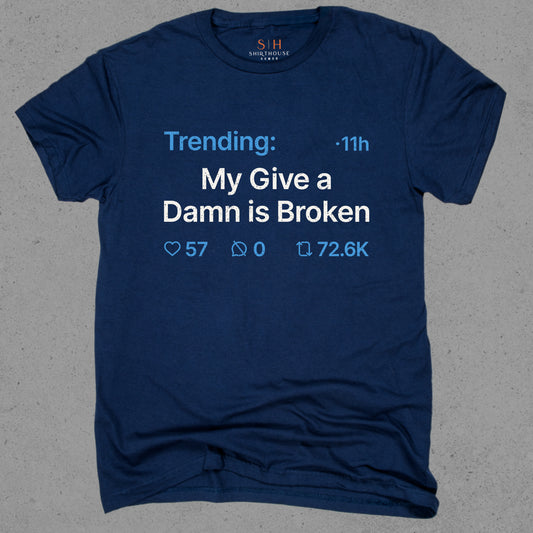 Trending - My give a damn is broken