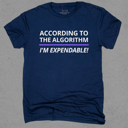 According to the Algorithm I'M Expendable