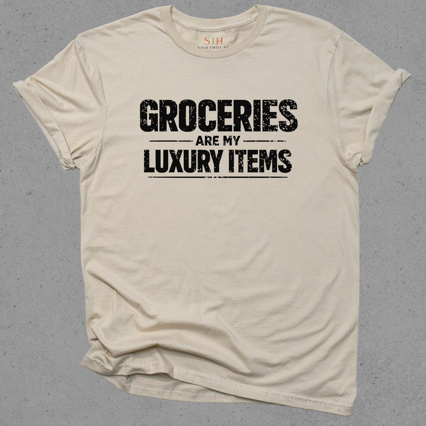 Groceries Are My Luxury Items