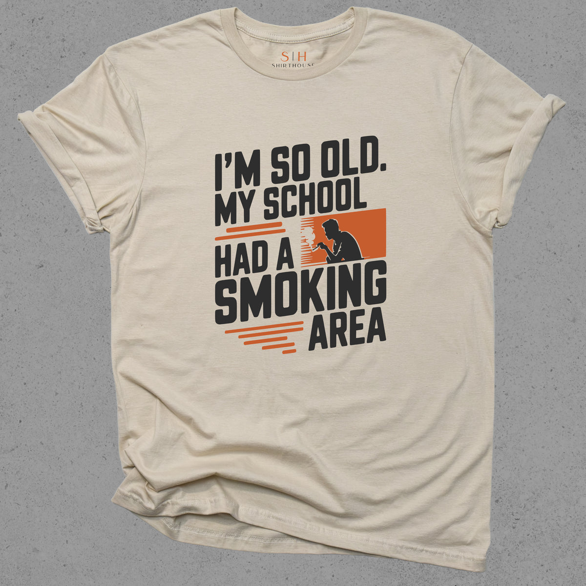 I'm So Old My School had a Smoking Area