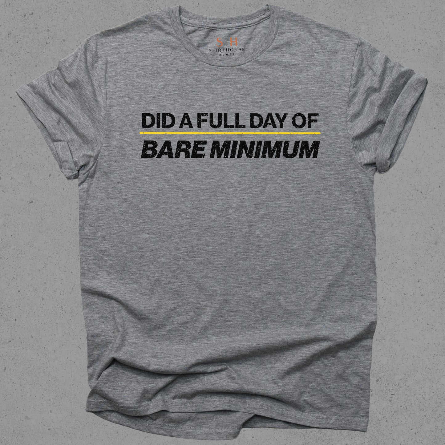 Did a Full Day of Bare Minimum