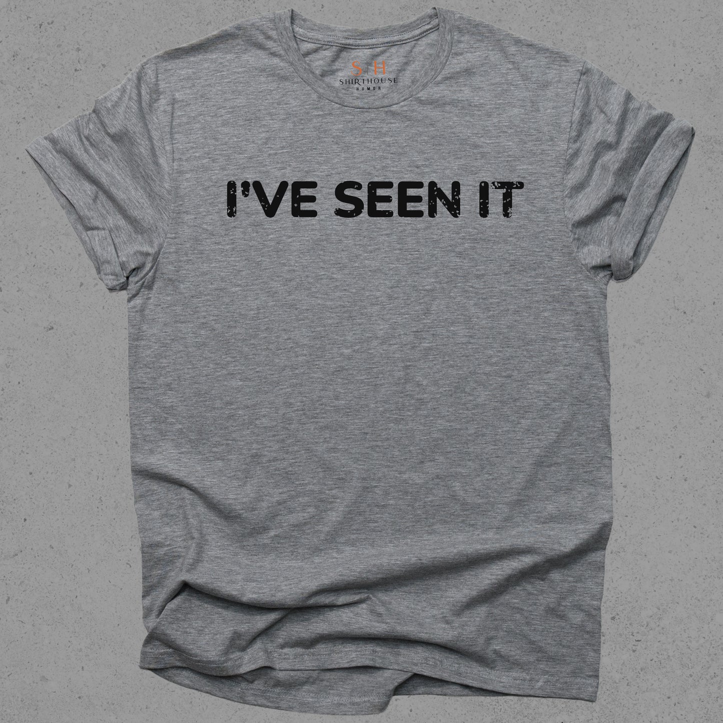 I've Seen It