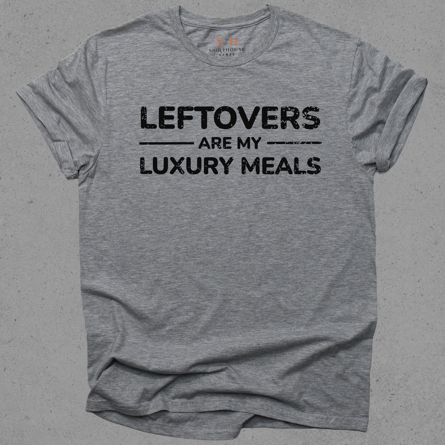 Leftovers are my luxury meals