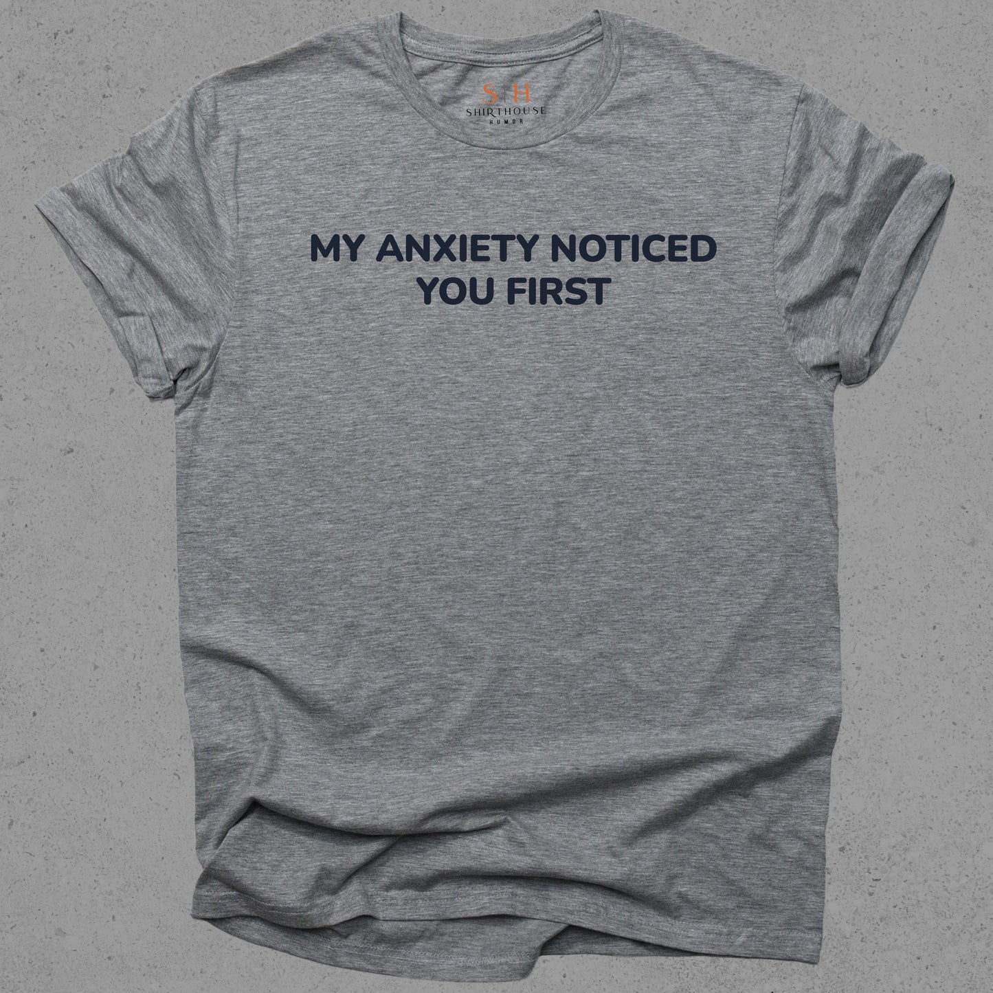 My Anxiety Noticed You First