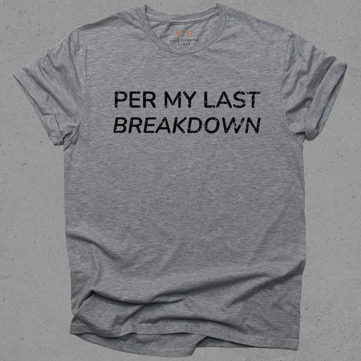 Per My Last Breakdown