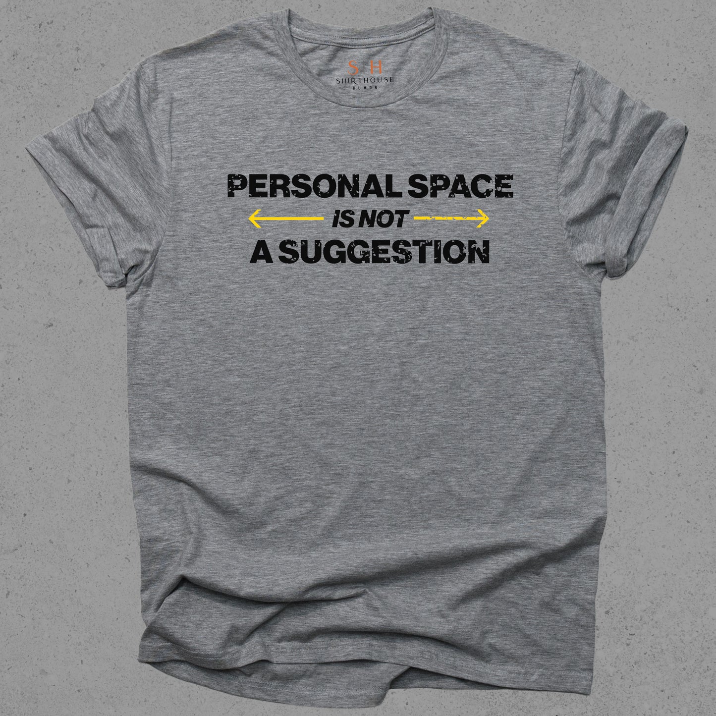 Personal Space is not a Suggestion
