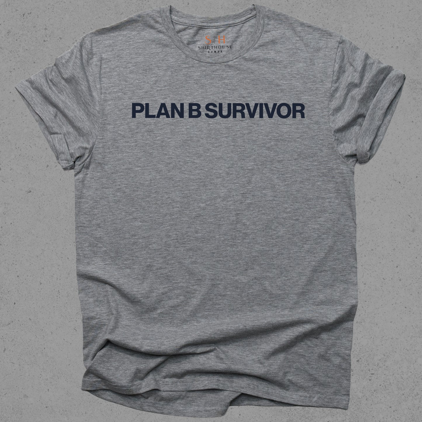 Plan B Survivor