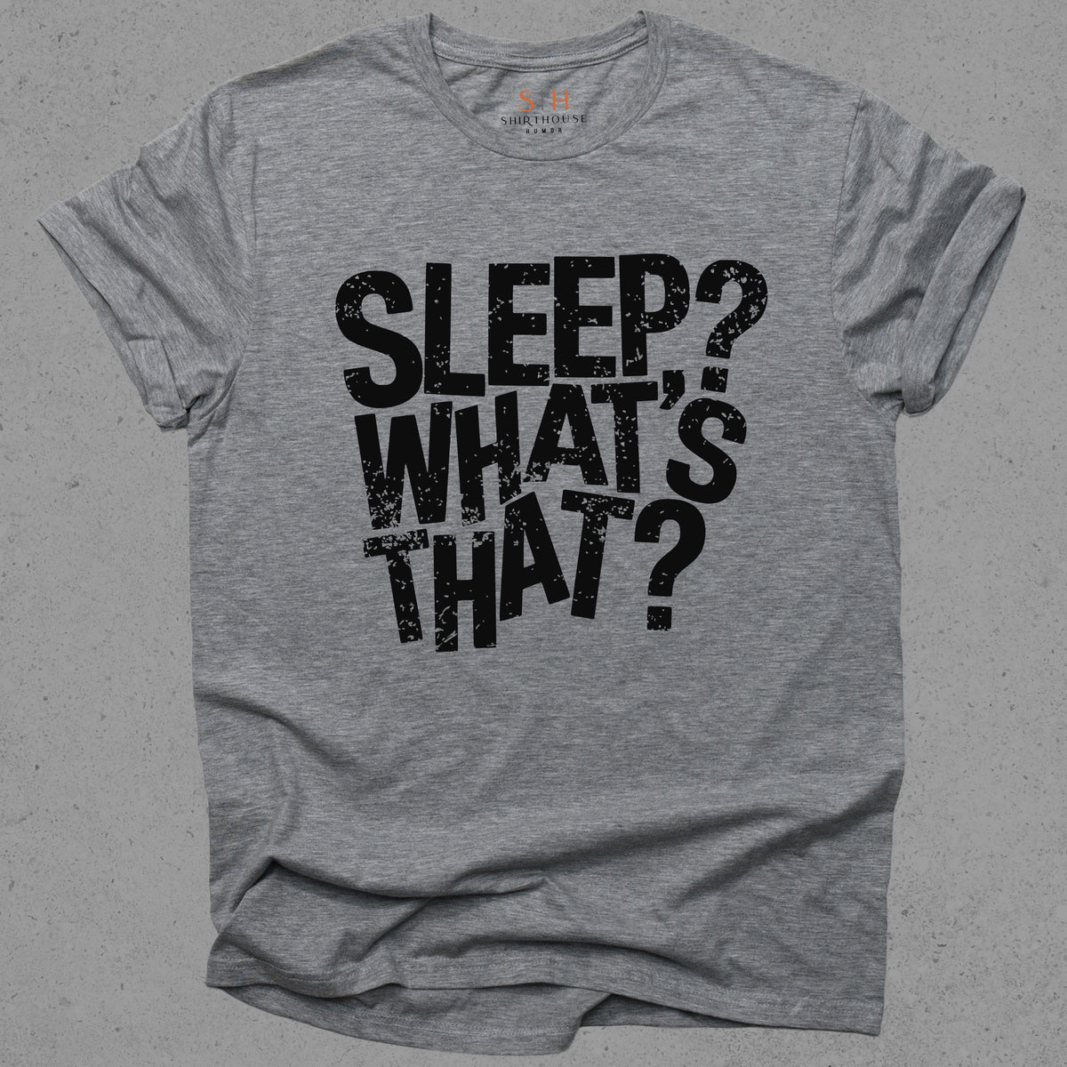 Sleep What's that