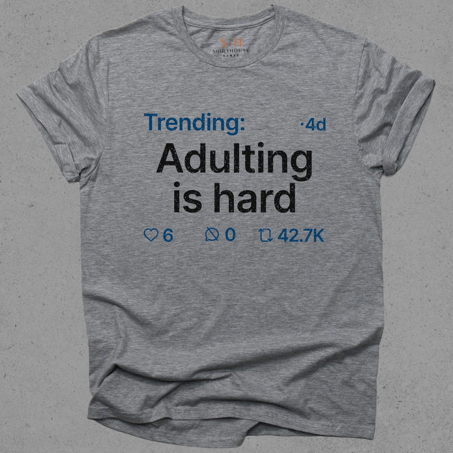 Trending - Adulting is hard