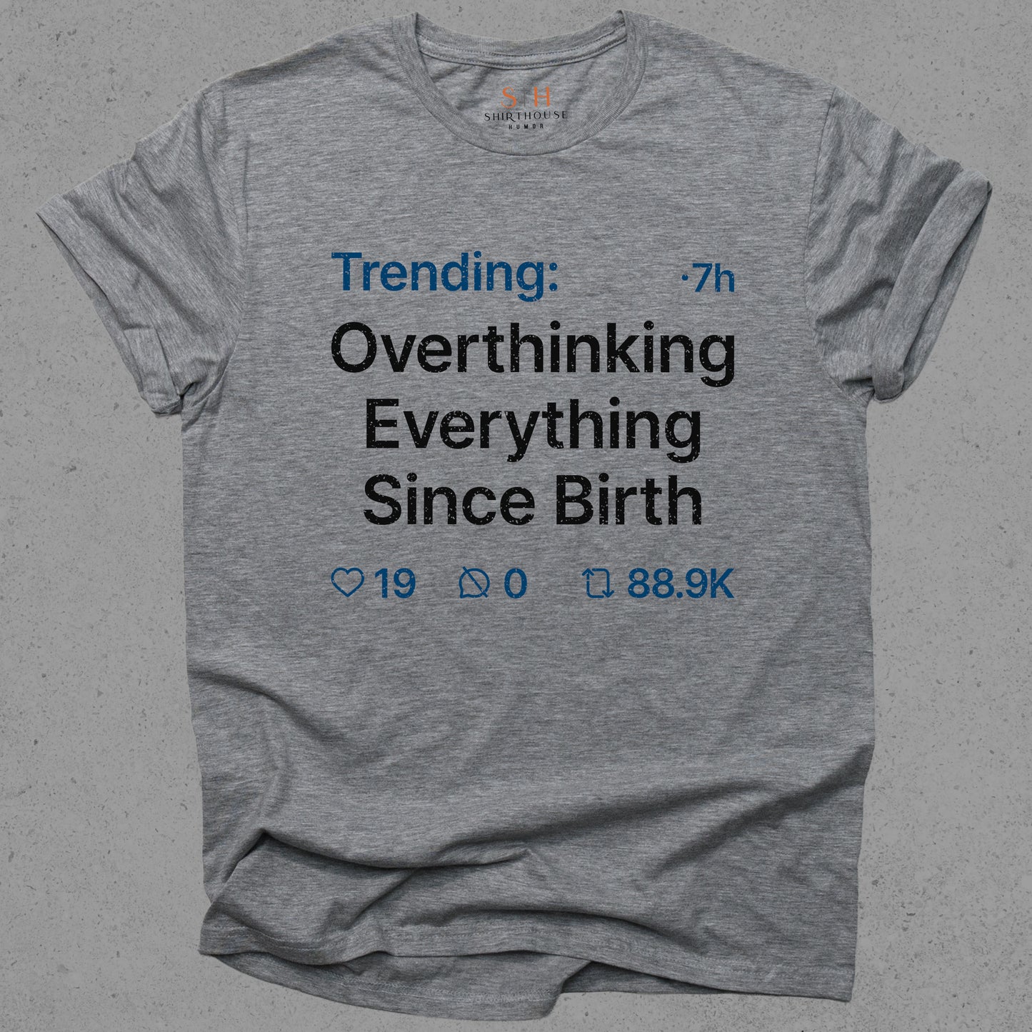 Trending - Overthinking everything since birth
