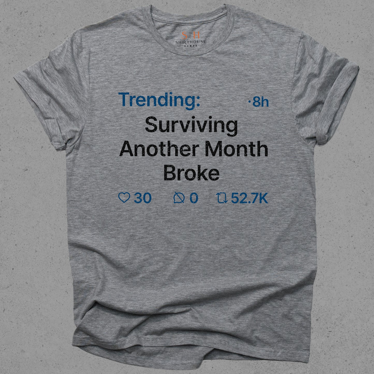 Trending - Surviving another month broke